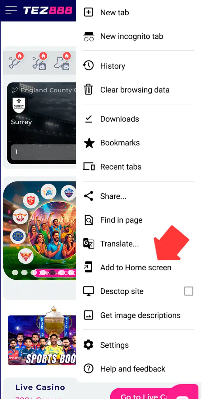 Menú de Chrome abierto sobre el sitio de Tez888 con una flecha en Add to Home screen